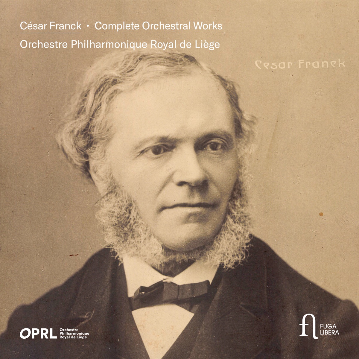 Franck: Complete Orchestral Works by Orchestre Philharmonique Royal de Liège, Christian Arming & Choeur de Radio France album cover