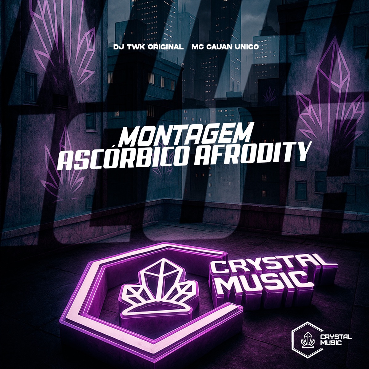 Montagem - Ascórbico Afrodity - Single by DJ TWK ORIGINAL, MC Cauan Único & Crystal Music Brasil album cover