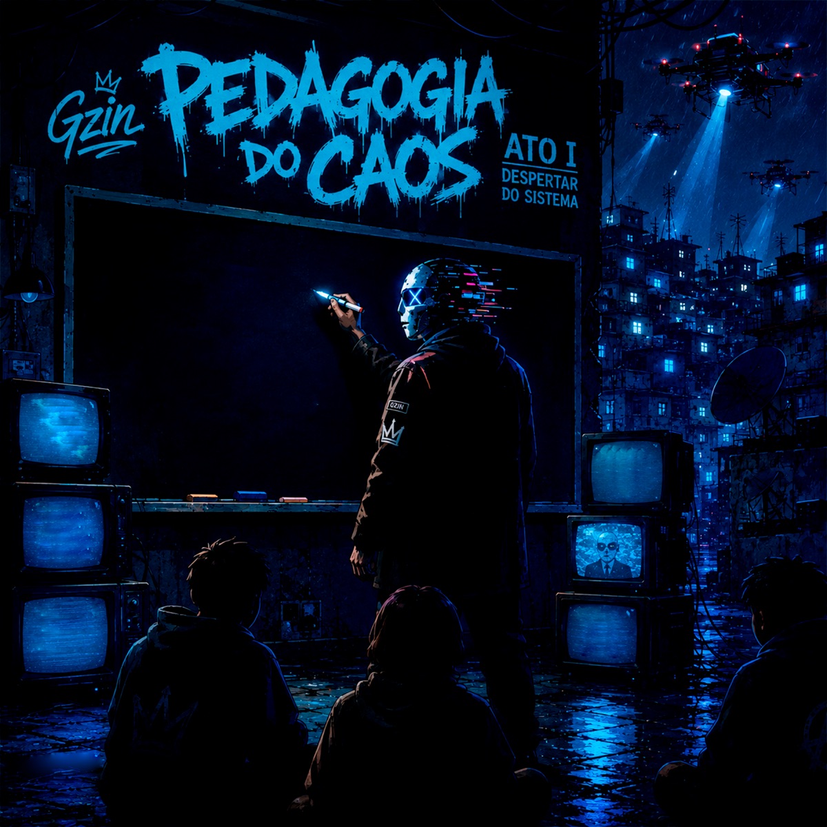 Pedagogia do Caos - Ato 1 - Despertar do Sistema by Gzin album cover