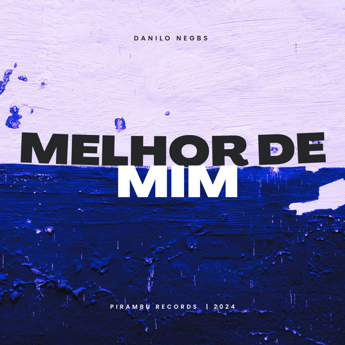 Melhor de Mim - Single by Danilo Negbs album cover