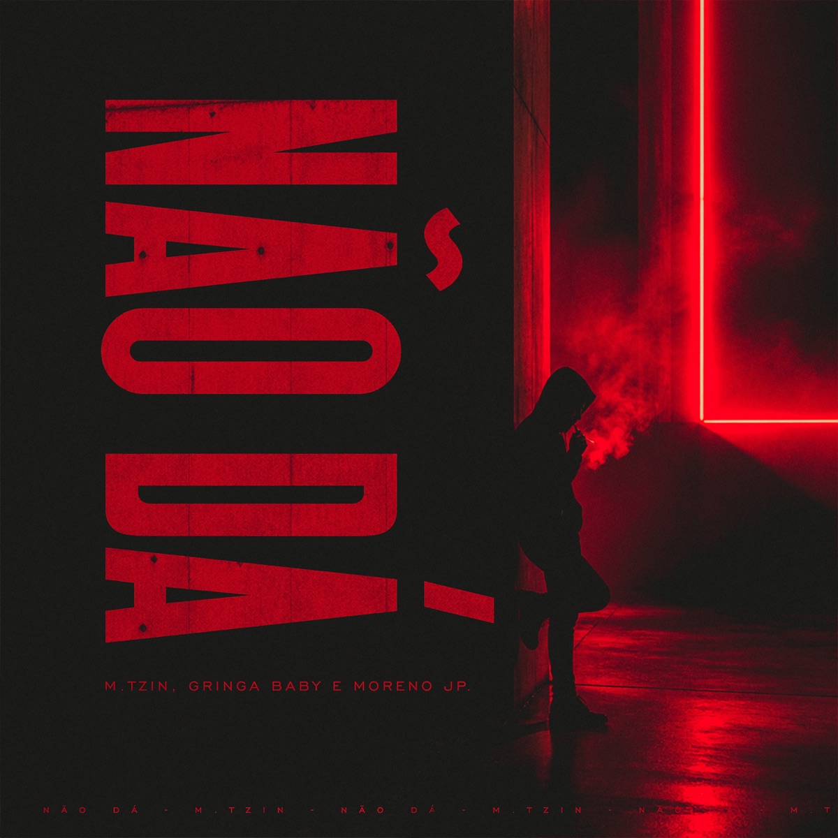 Não Dá - Single by M.tzin, Gringa Baby & Moreno JP album cover