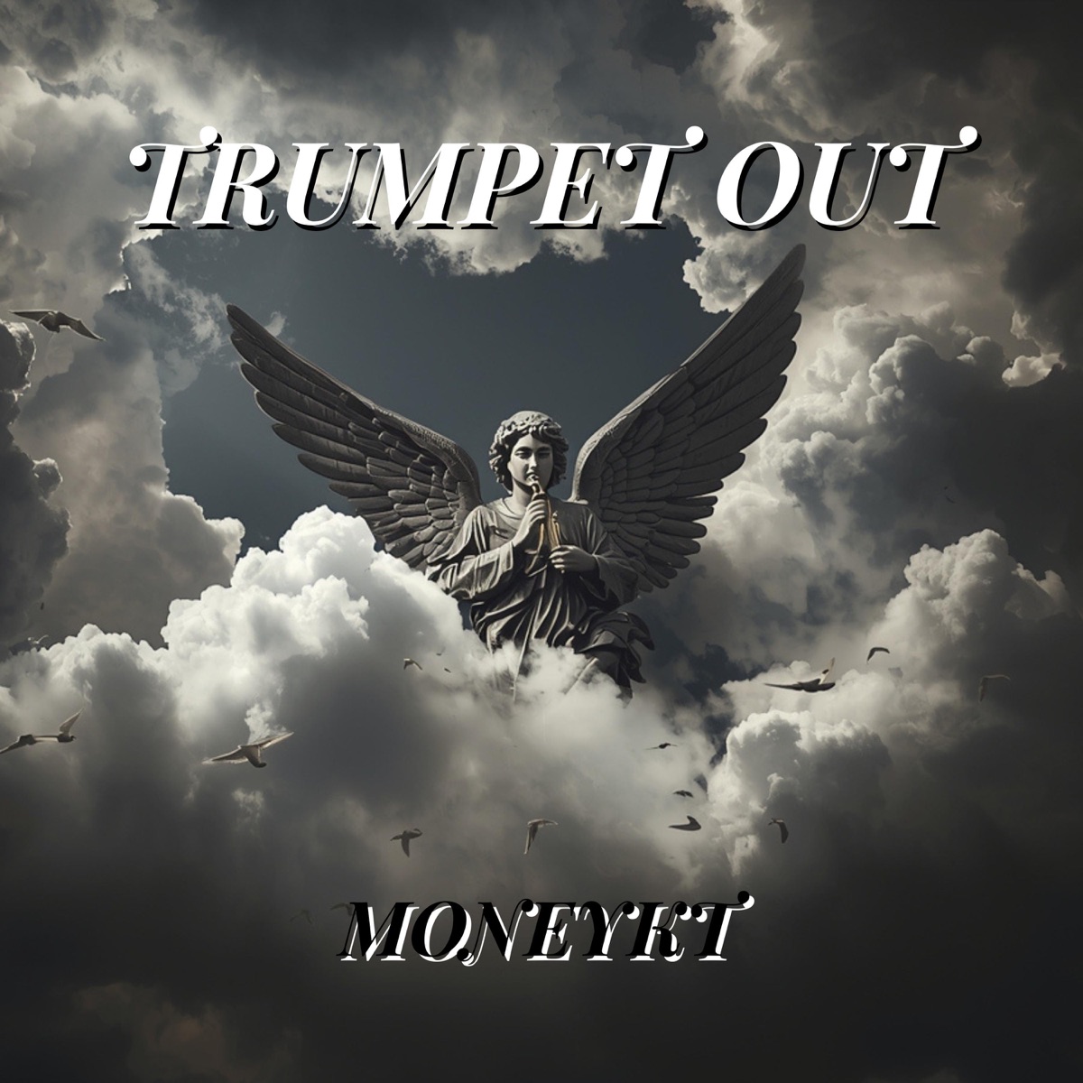 Trumpet Out - Single by Moneykt album cover