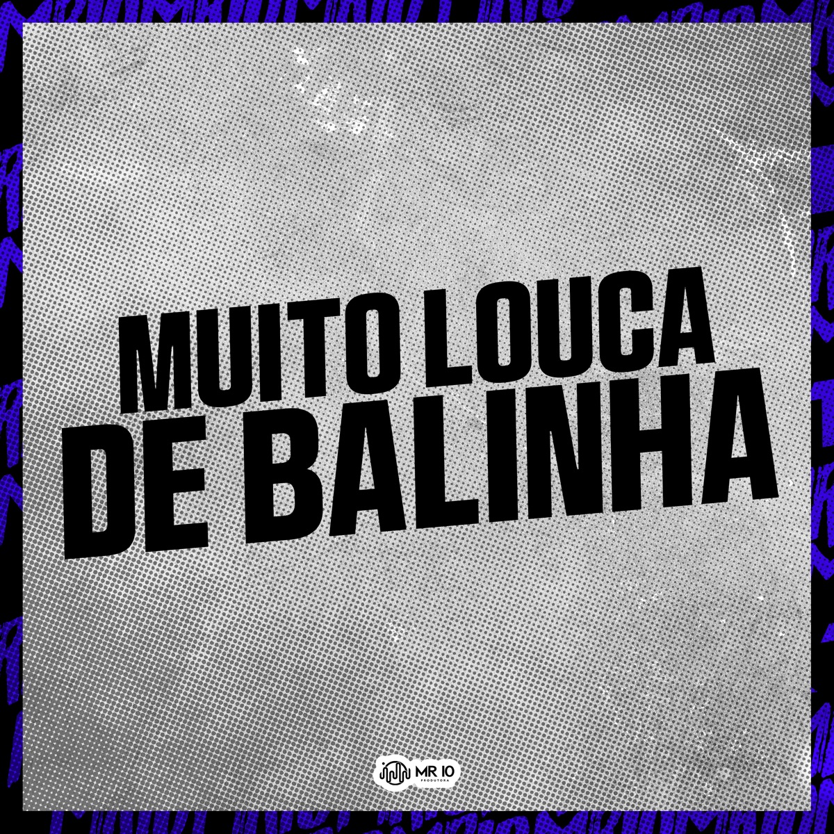 Muito Louca de Balinha - Single by DJ daCattani, MC JZL & DJ JS MIX album cover
