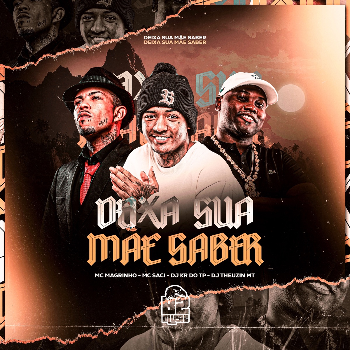 Deixa Sua Mãe Saber (feat. B2 MUSIC BRASIL) - Single by DJ KR DO TP, Mc Magrinho, MC Saci & Dj Theuzin MT album cover