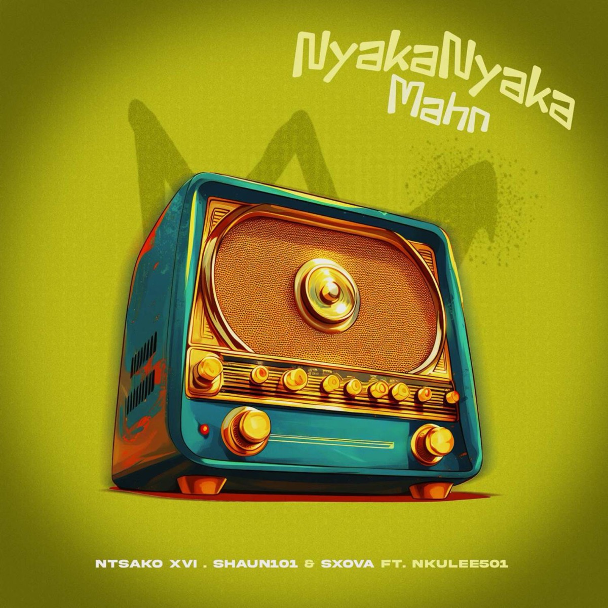 Nyakanyaka Man (feat. Nkulee501) - Single by N T S A K O XVI, Shaun 101 & Sxova album cover