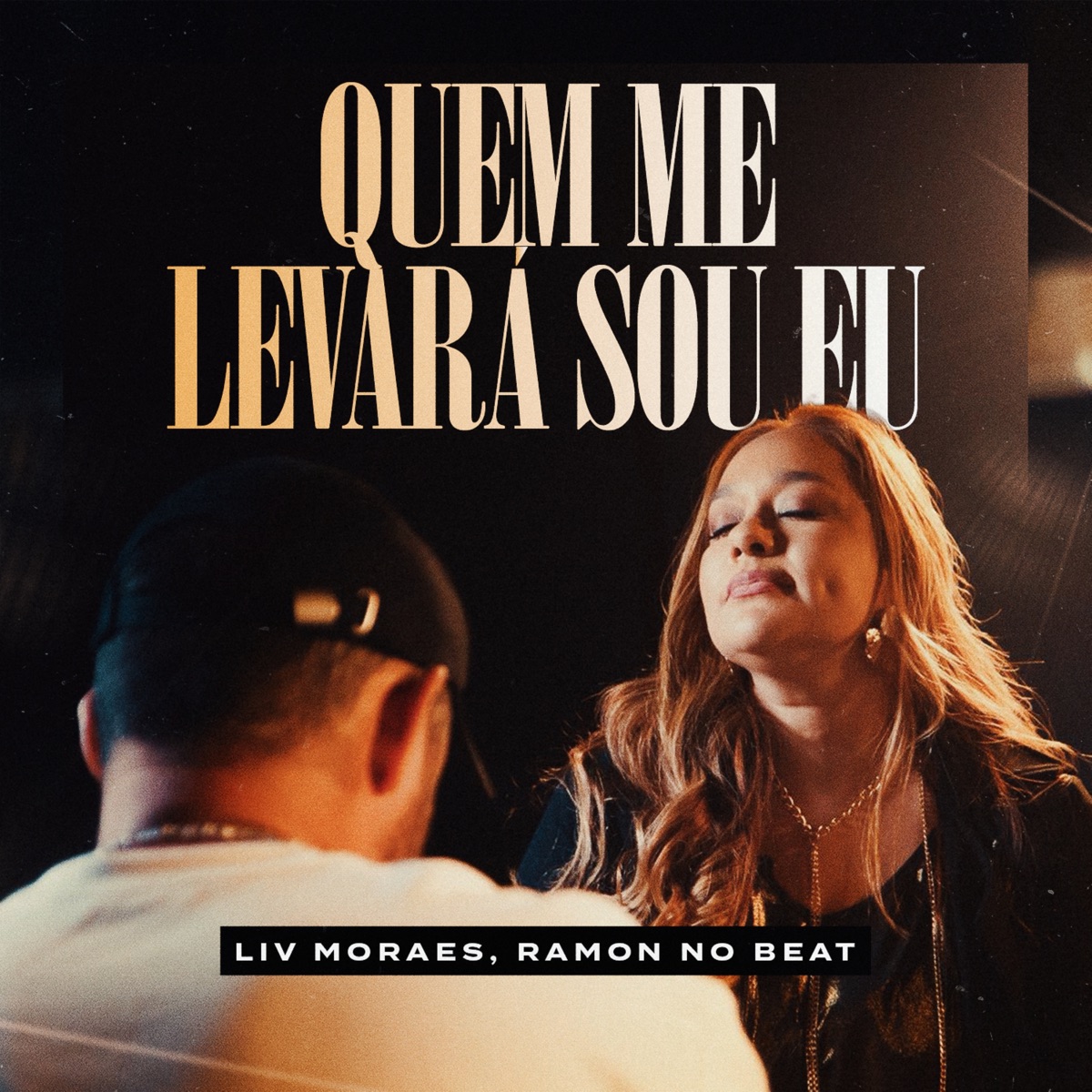 Quem Me Levará Sou Eu - Single by Liv Moraes, Ramon no Beat & Dominguinhos album cover