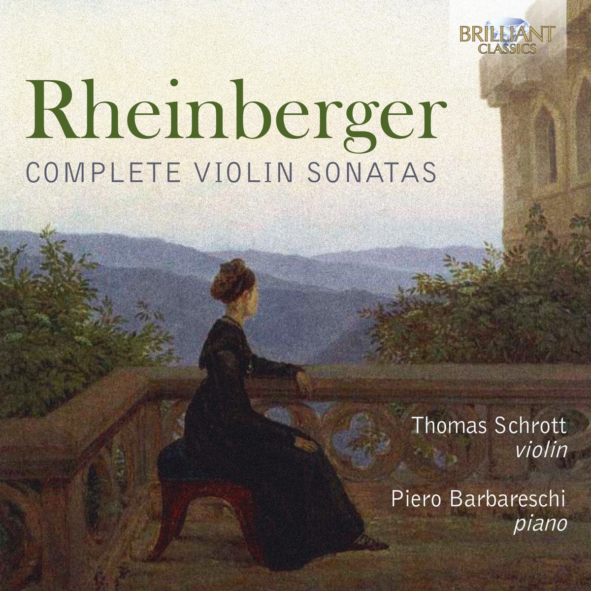 Rheinberger: Complete Violin Sonatas by Thomas Schrott & Piero Barbareschi album cover