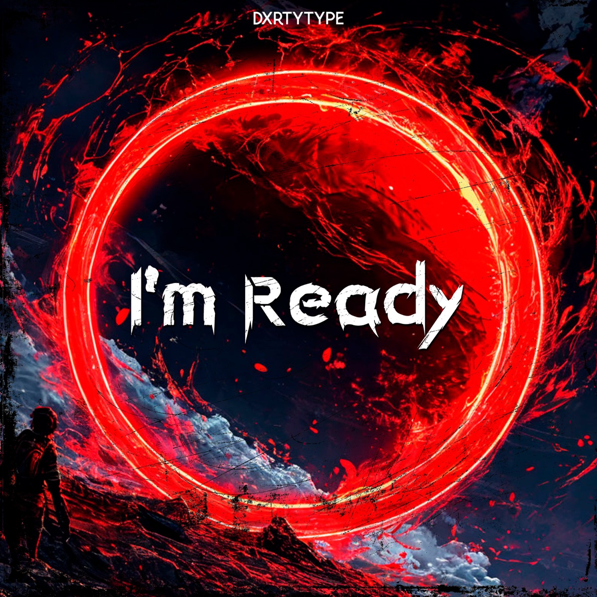 I'm Ready - Single by DXRTYTYPE album cover