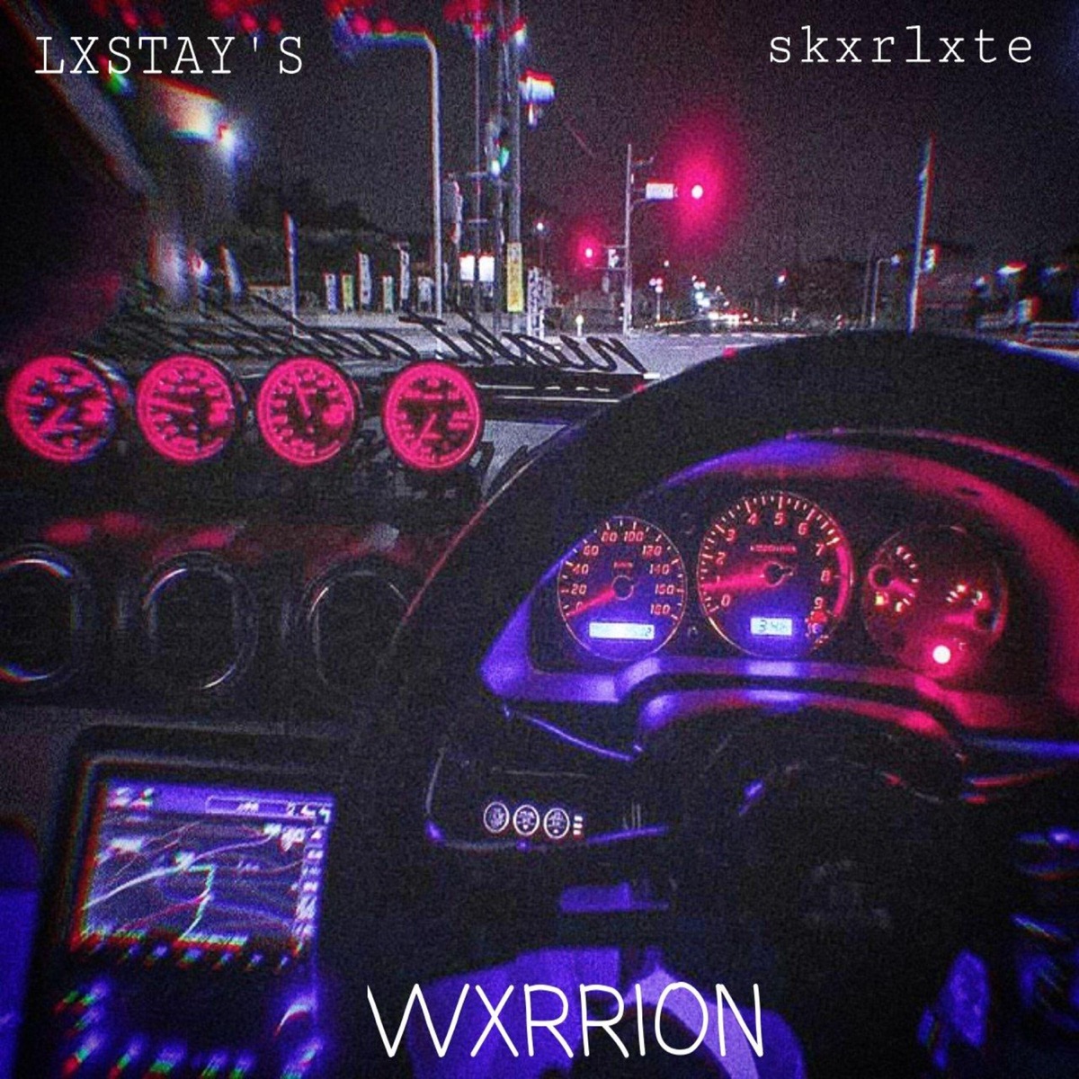 WXRRION - Single by LXSTAY’S & skxrlxte album cover