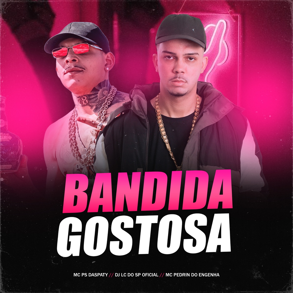 Bandida Gostosa - Single by DJ LC DO SP OFICIAL, MC PS daspaty & MC Pedrin do Engenha album cover