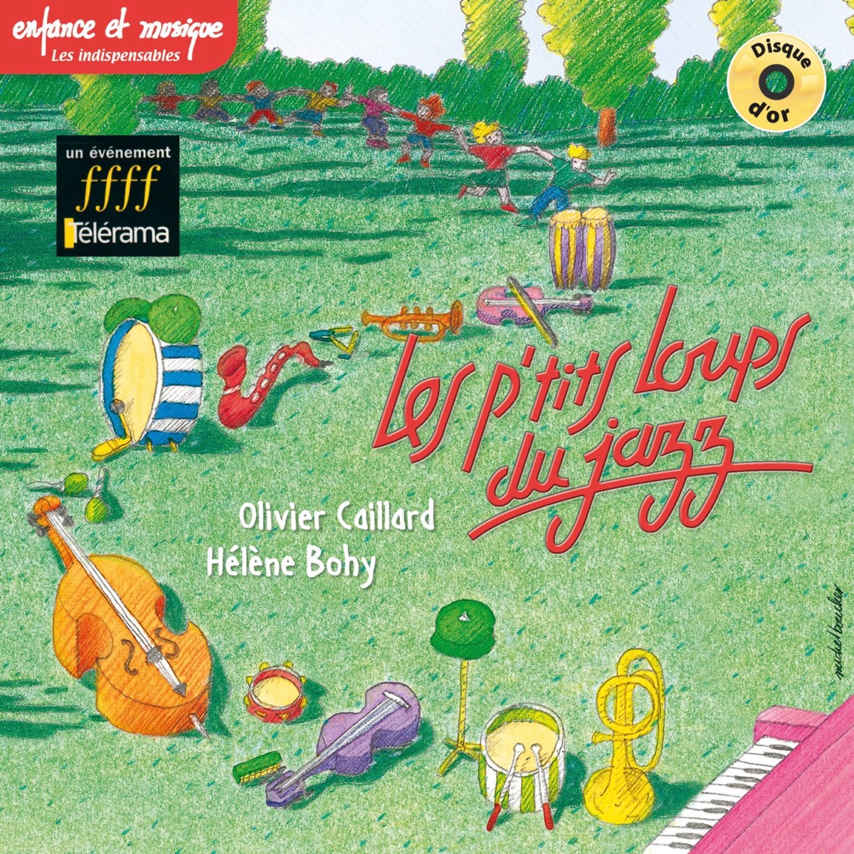 Les P't**s Loups du jazz - Volume 1 - Enfance et Musique (feat. Al Levitt, Lionel Belmondo & Glenn Ferris) by Olivier Caillard & Hélène Bohy album cover