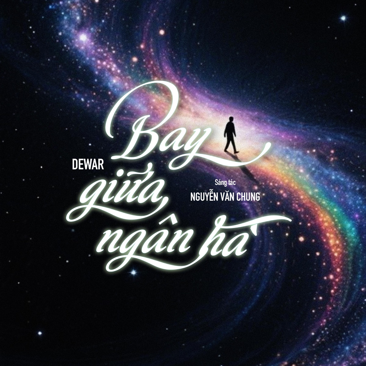 Bay Giữa Ngân Hà (feat. Nguyen Van Chung) - Single by Dewar album cover