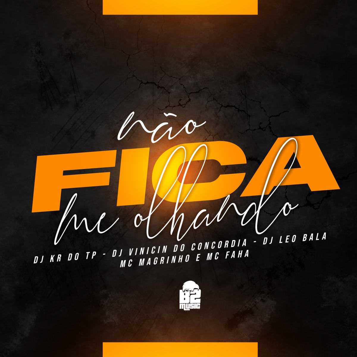 NÃO FICA ME OLHANDO (feat. Mc Magrinho & MC Fahah) - Single by DJ KR DO TP, Dj Vinicin do Concórdia & Dj Leo Bala album cover