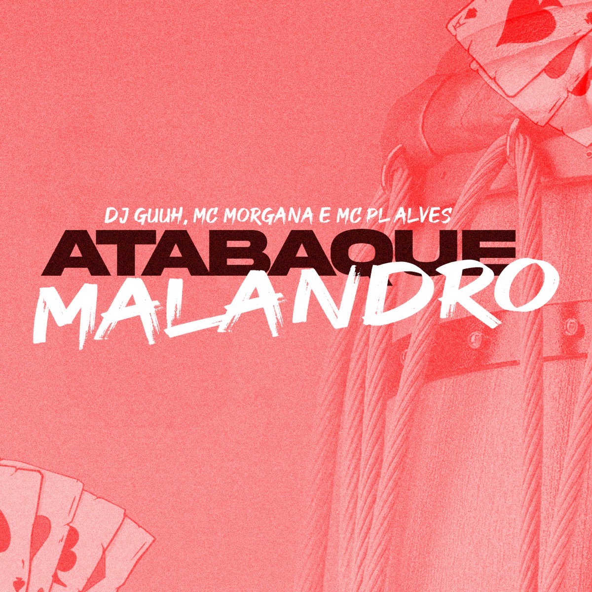 Atabaque Malandro - Single by Dj Guuh, Mc Morgana & mc pl alves album cover