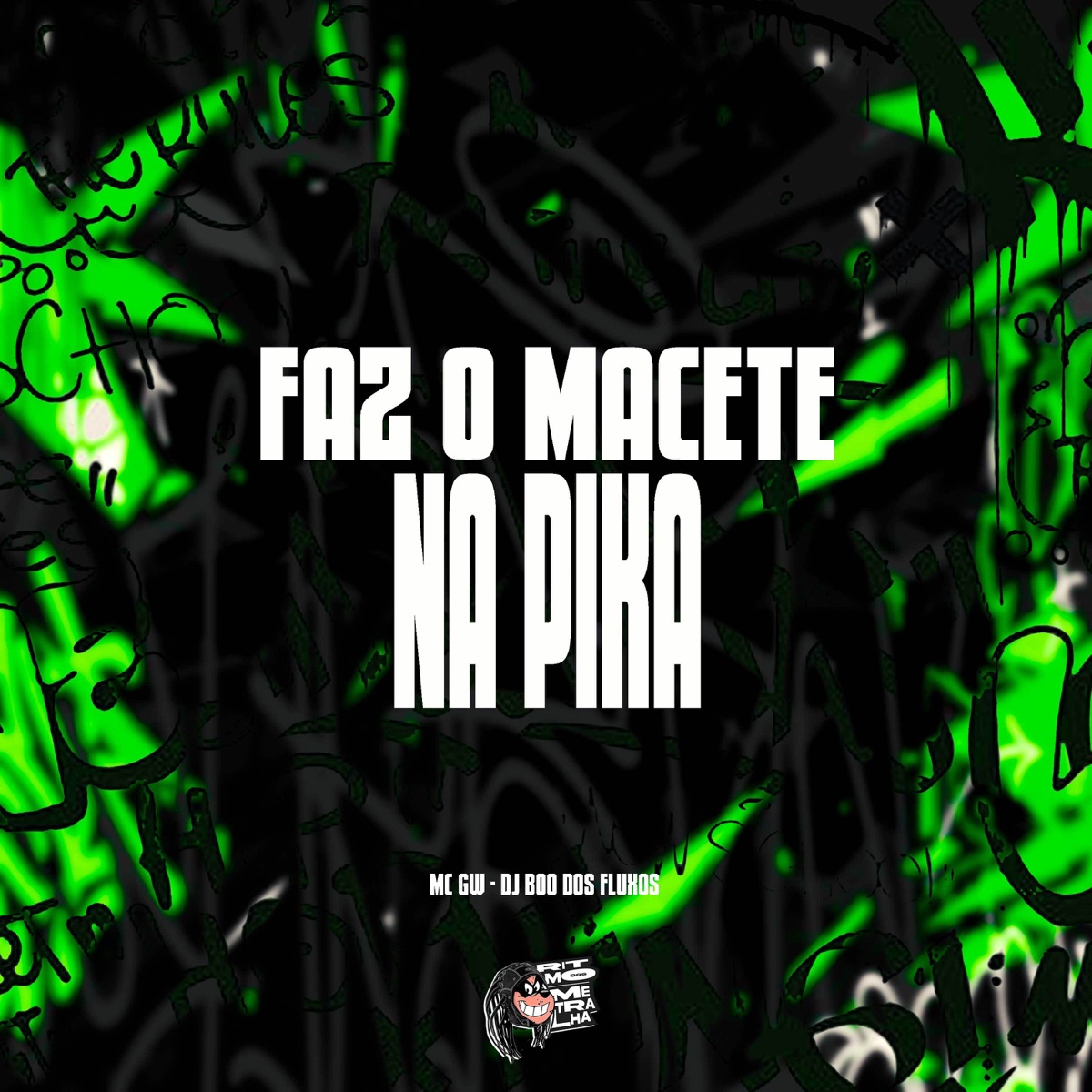 Faz o Macete na Pika - Single by DJ Boo dos fluxos album cover
