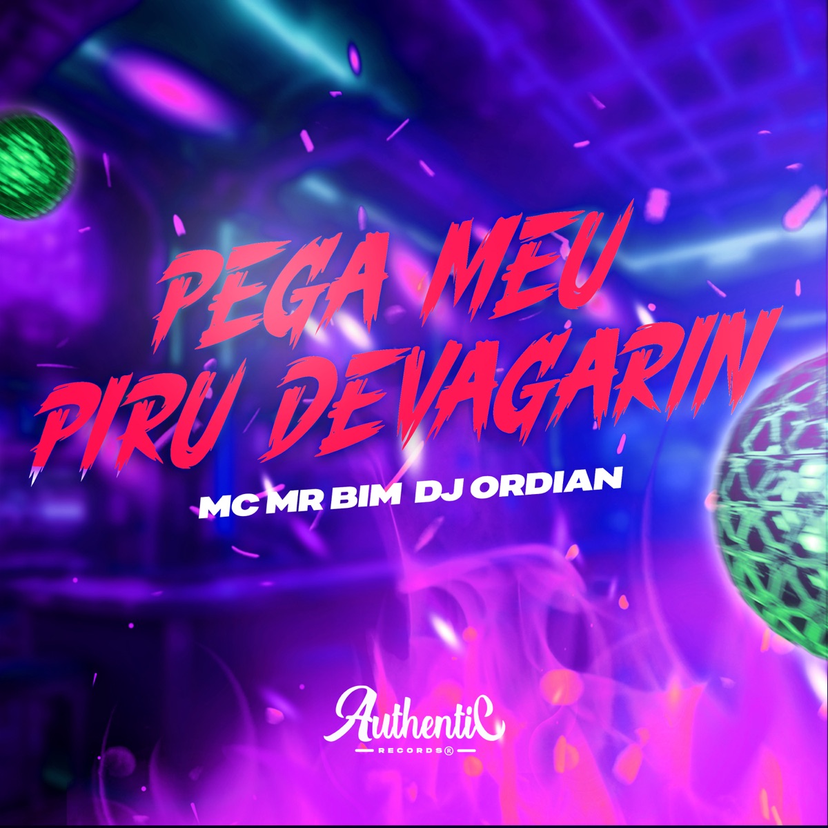 Pega Meu Piru Devagarin - Single by DJ ORDIAN & MC Mr Bim album cover
