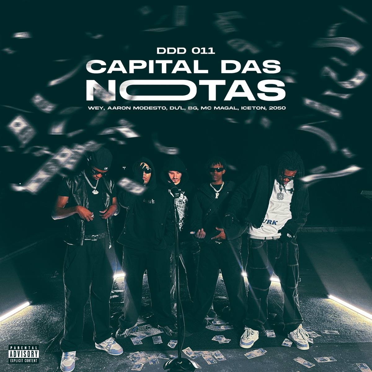 DDD 011 Capital Das Notas (feat. BG, MC Magal, Iceton & 2050) - Single by Wey, Aaron Modesto & DU'L album cover