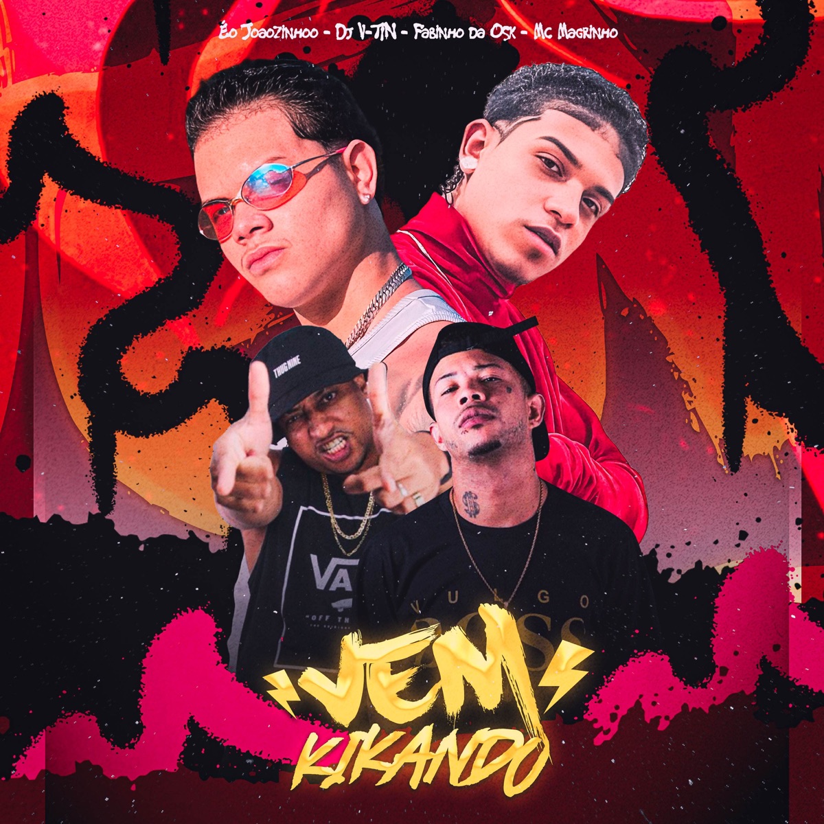 Vem Kikando - Single by Éo Joãozinhoo, DJ V-TIN, Mc Fabinho da OSK & Mc Magrinho album cover