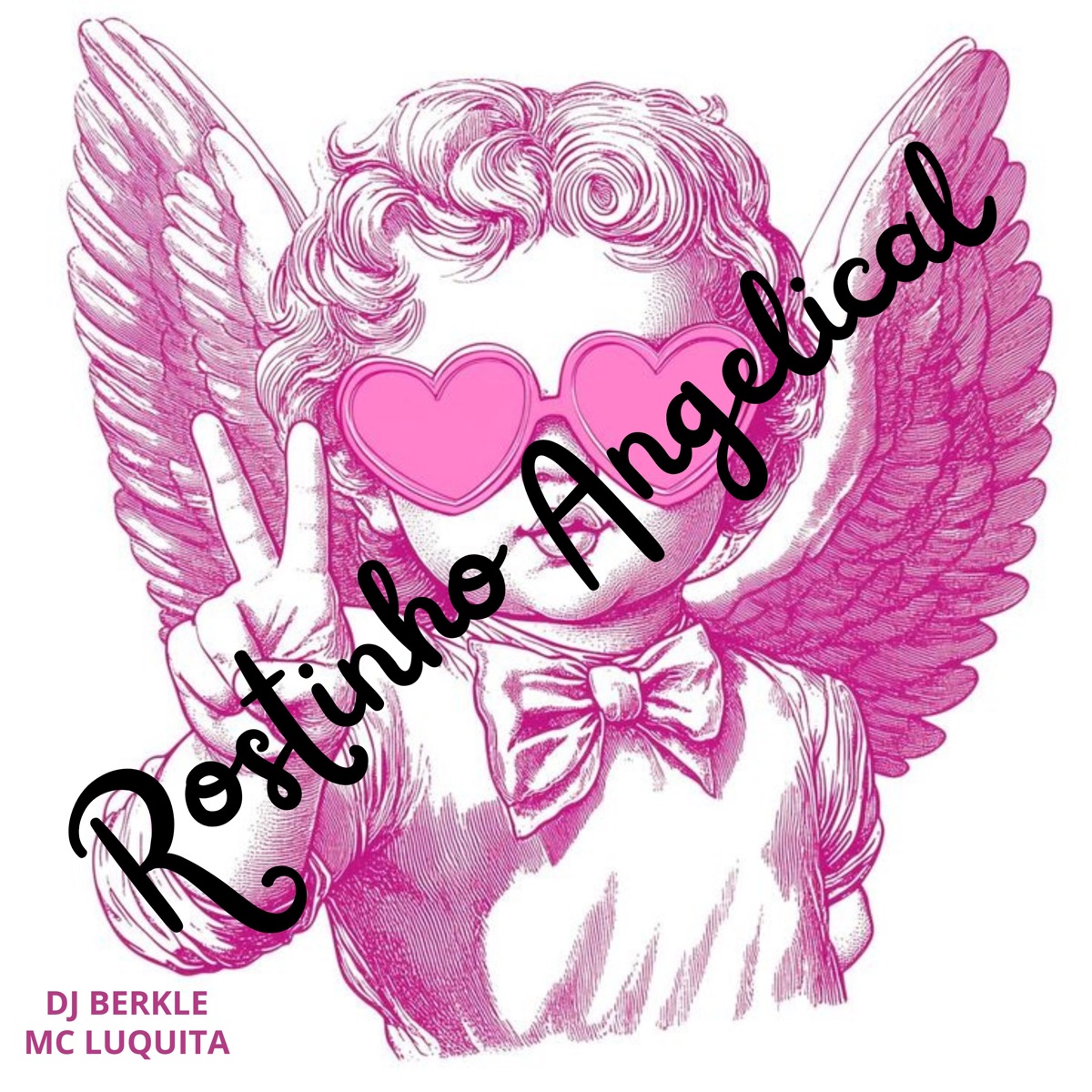 Rostinho Angelical - Single by DJ BERKLE & Mc Luquita album cover