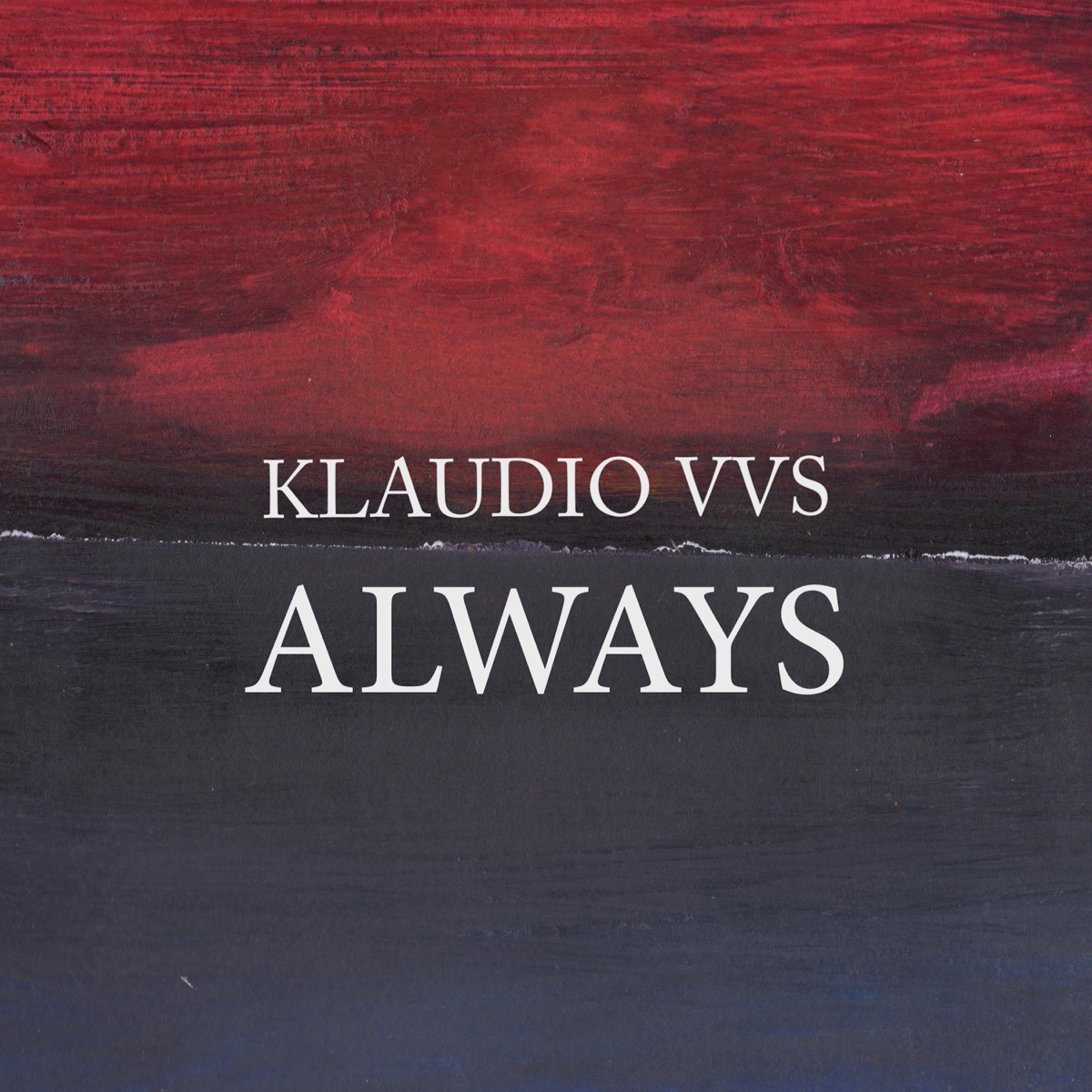 ALWAYS - Single by KLAUDIO VVS album cover