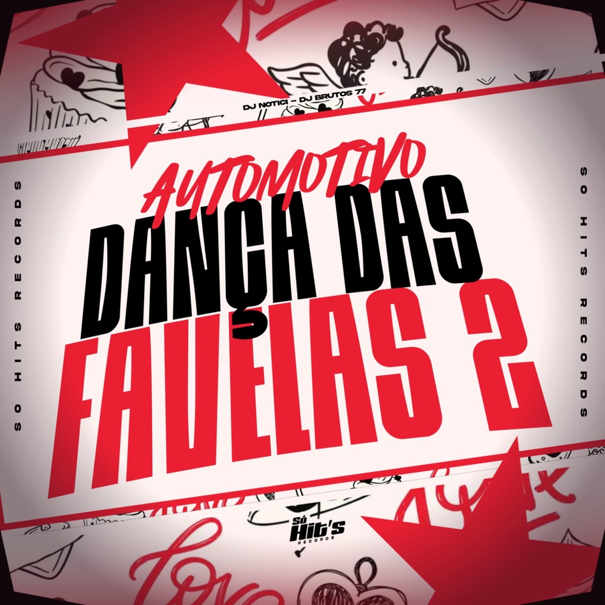 Automotivo Dança Das Favelas 2 - Single by DJ NOTICI & DJ Brutos 77 album cover
