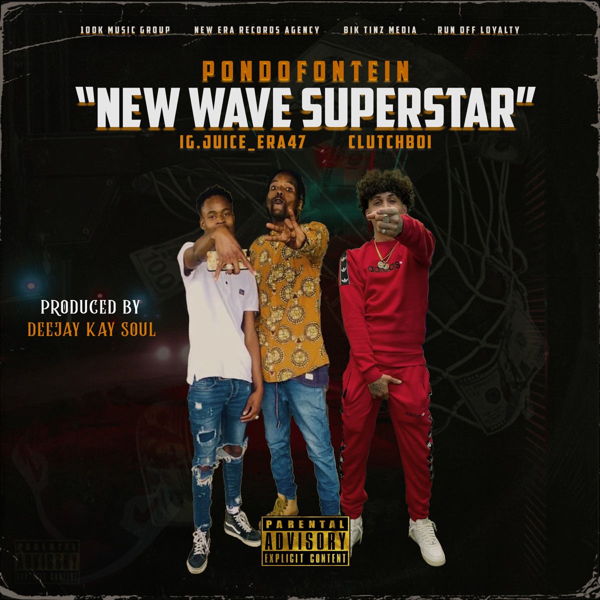 New Wave Superstar - Single by Clutchboi, Pondofontein & IG.Juice_Era47 album cover