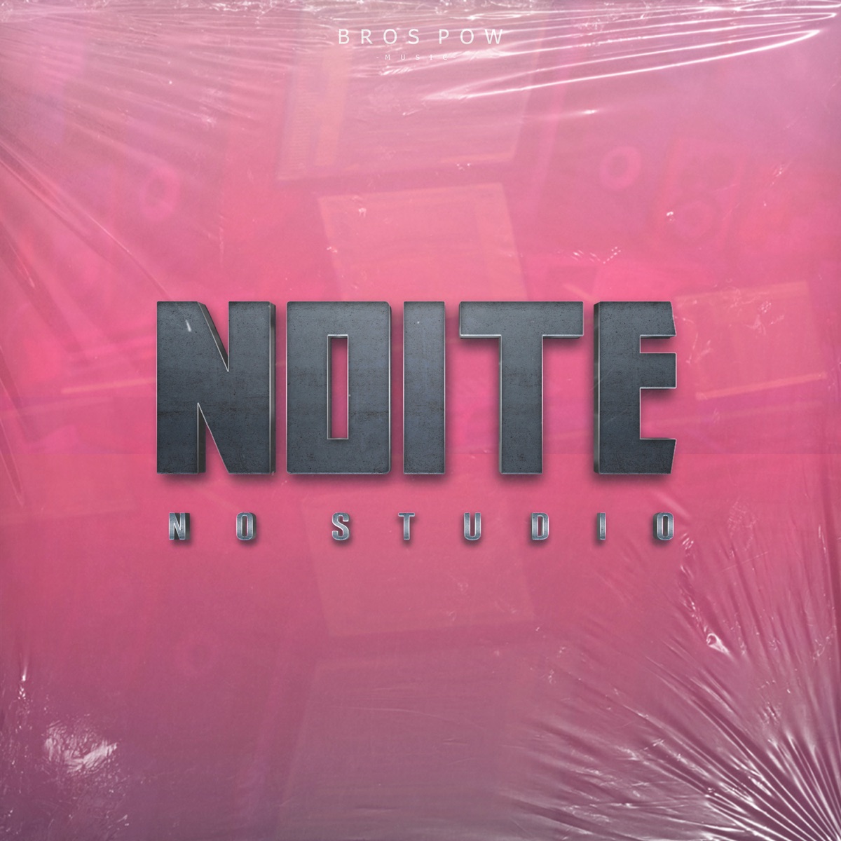Noite no Studio - Single by Bros Pow, Crazypontotreze, MC Canapi JM, DJHOW_STA & Mc Murilo ptn album cover