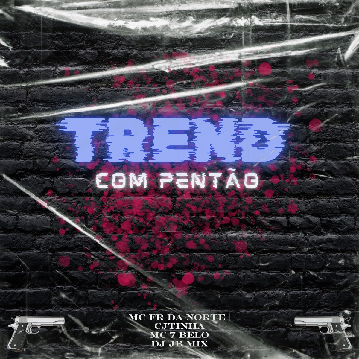 Trend Com Pentão (feat. MC Fr da Norte) - Single by Mc 7Belo, CJTINHA & DJ JB Mix album cover