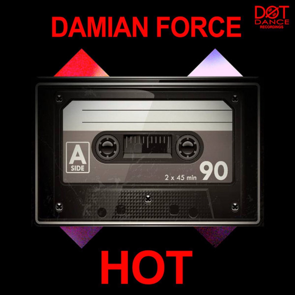 Hot - Single by Damian Force album cover