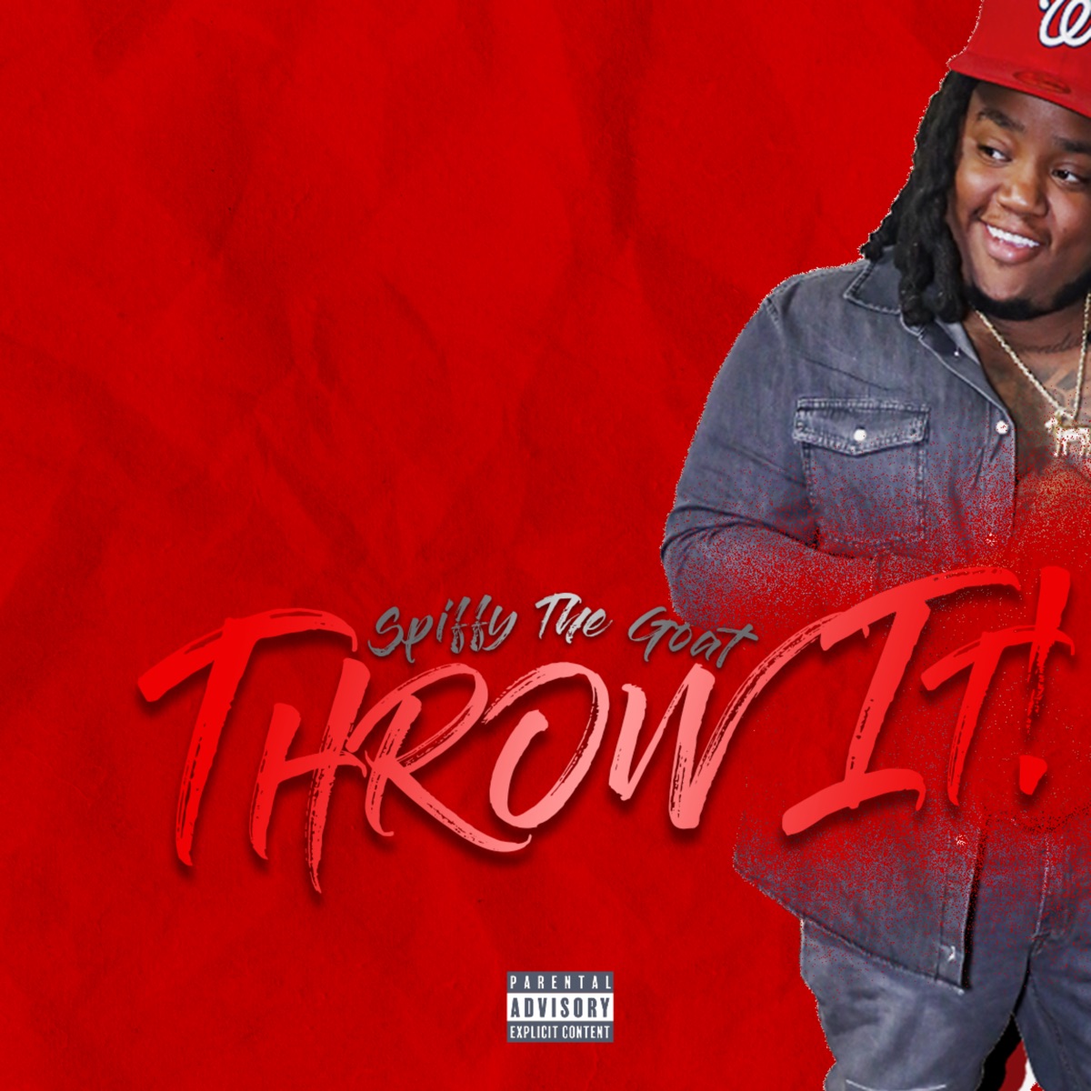 Throw It! - Single by Spiffy The Goat album cover