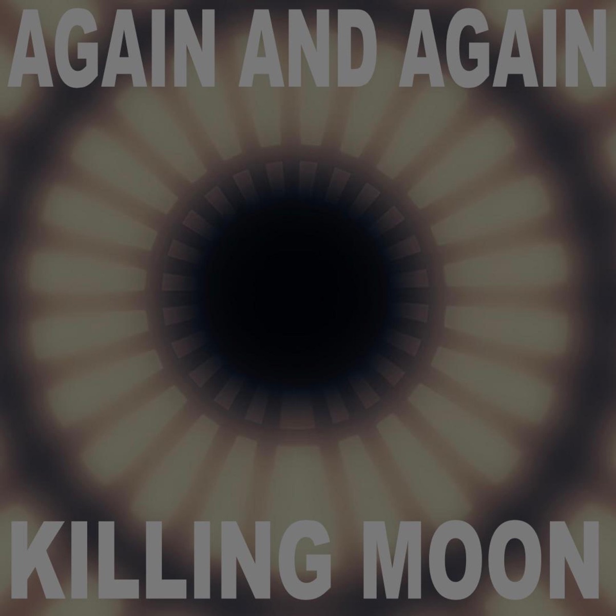 Again and again - Single by Killing Moon album cover