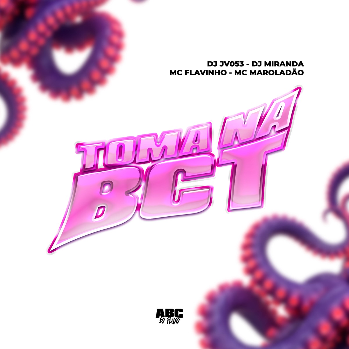 Toma na Bct (feat. Mc Maroladão) - Single by DJ JV 053, DJ Miranda & MC Flavinho album cover