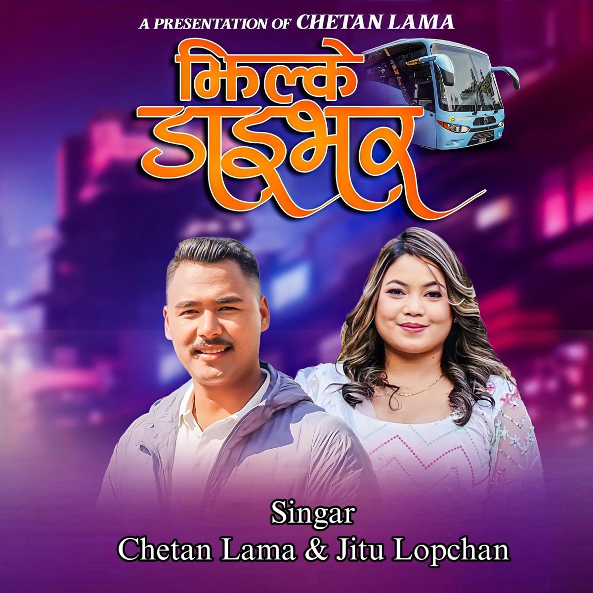 Jhillke Driver (feat. Jitu Lopchan) - Single by Chetan Lama album cover