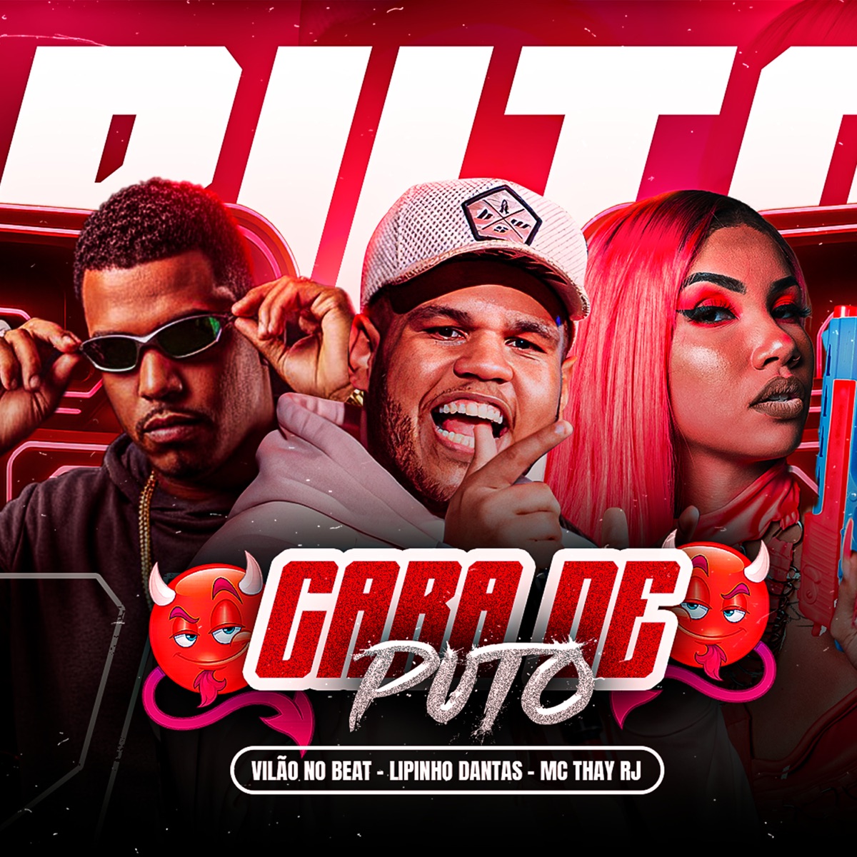 Cara de P**o - Single by Lipinho Dantas, Mc Thay RJ & Vilão no beat album cover