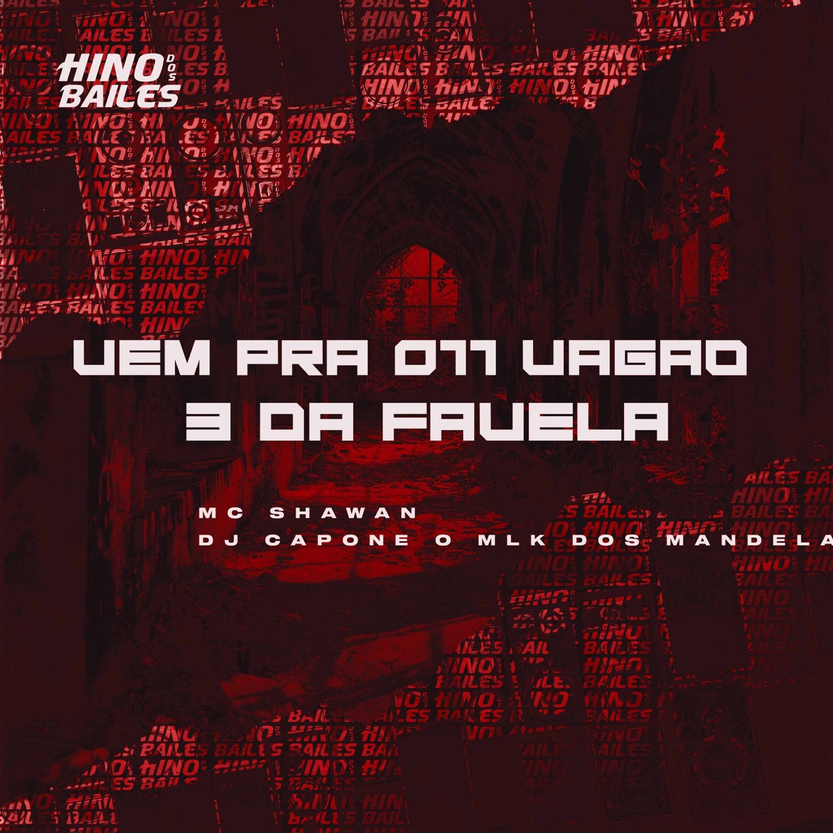 Vem pra 011 Vagão 3 da Favela - Single by MC Shawan & DJ CAPONE O MLK DOS MANDELA album cover