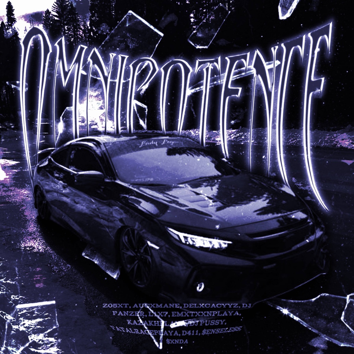 OMNIPOTENCE! - EP by z05xt, AUCXMANE, DelxcacyyZ, Dj Panzer, L1X7, EMXTXXNPLAYA, $xnda, KAZAKHPLAYA, DJ PUSSY, FatalRagePlaya, d411 & $enseless album cover