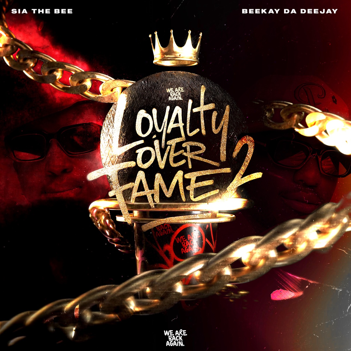 Loyalty Over Fame Vol. 2 by Sia_TheBee & Beekay Da Deejay album cover