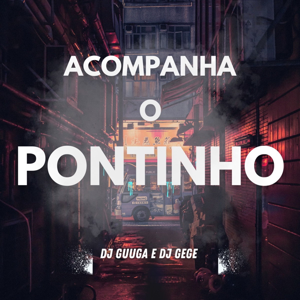ACOMPANHA O PONTINHO - Single by DJ Guuga & DJ Gege album cover