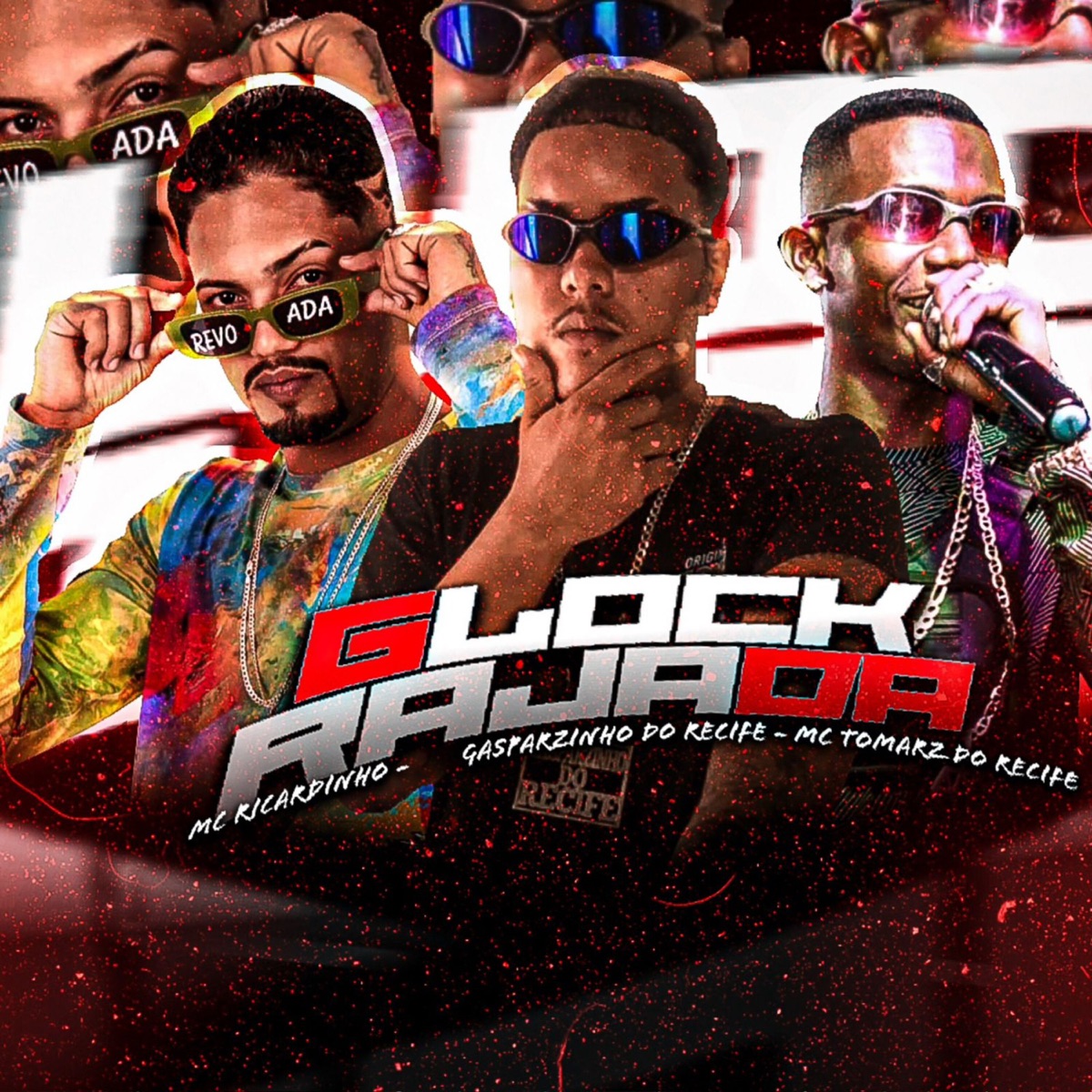 Glock Rajada - Single by MC Ricardinho, Gasparzinho do Recife & Mc Tomaz do Recife album cover