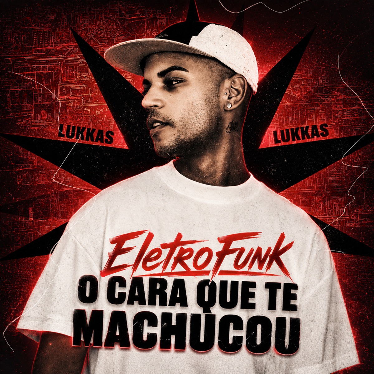 O Cara Que Te Machucou (ELETROFUNK) - Single by Lukkas album cover