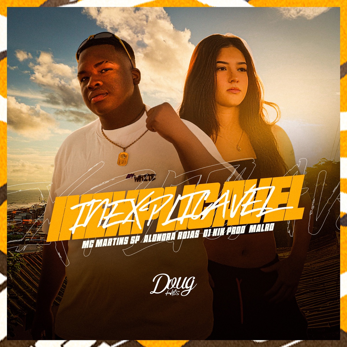Inexplicavel - Single by Alondra Rojas, MC Martins sp, Dj Kik Prod & MALRO album cover