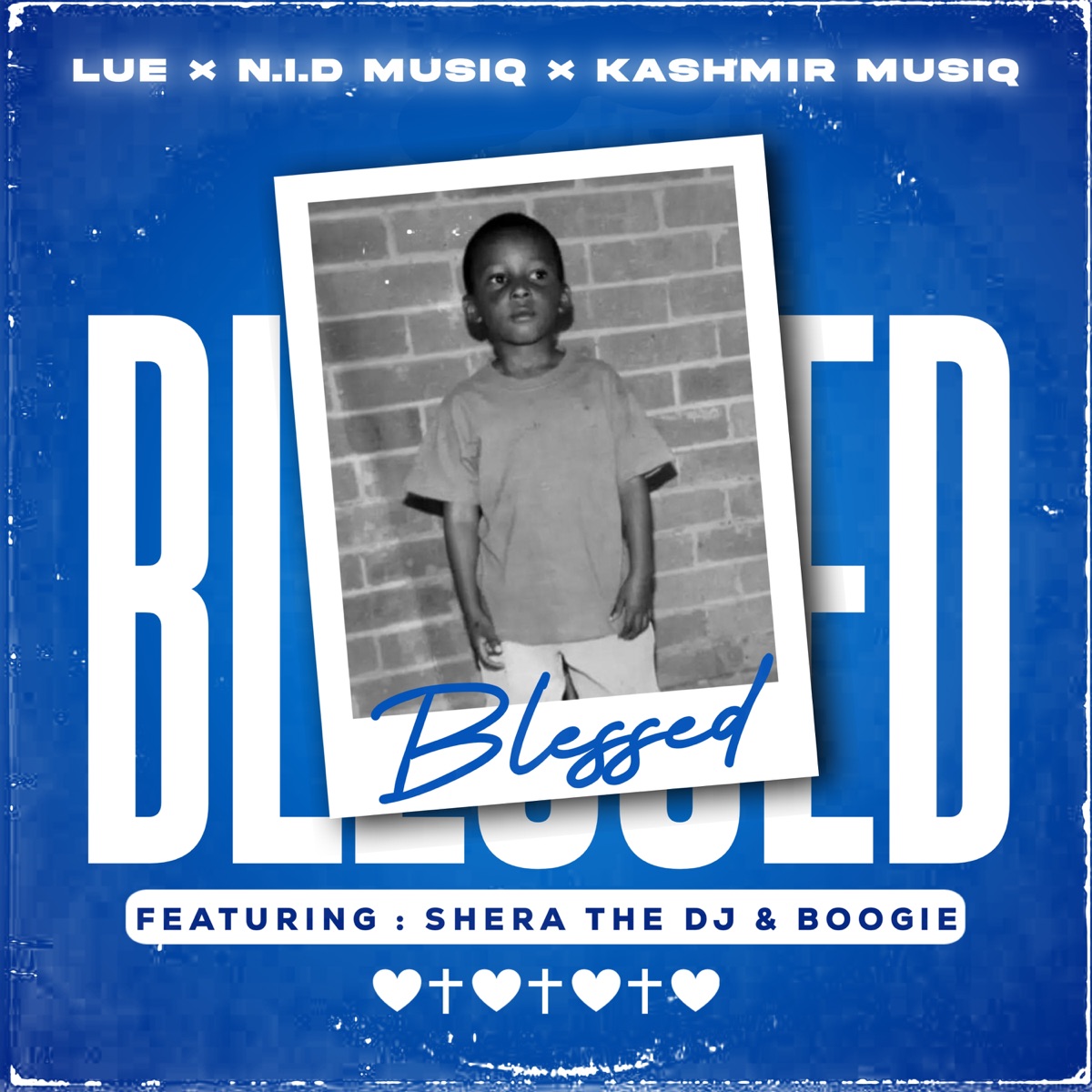 Blessed (feat. Shera The DJ & Boogie) - Single by Lue, Kashmir Muziq & N.I.D Musiq album cover