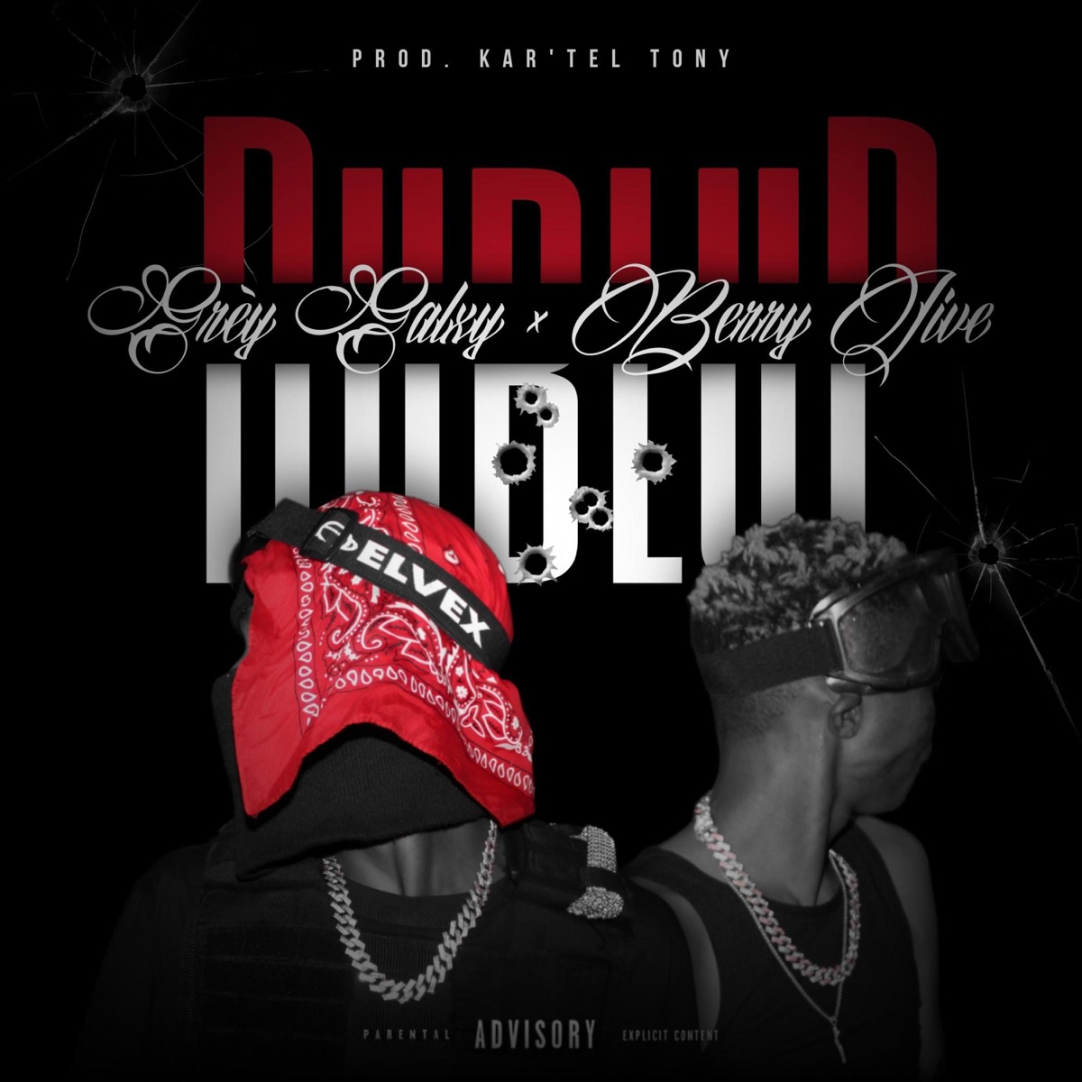 DUBLUP (feat. Berry Jive & Kar'tel Tony) - Single by GrèY GalxY album cover