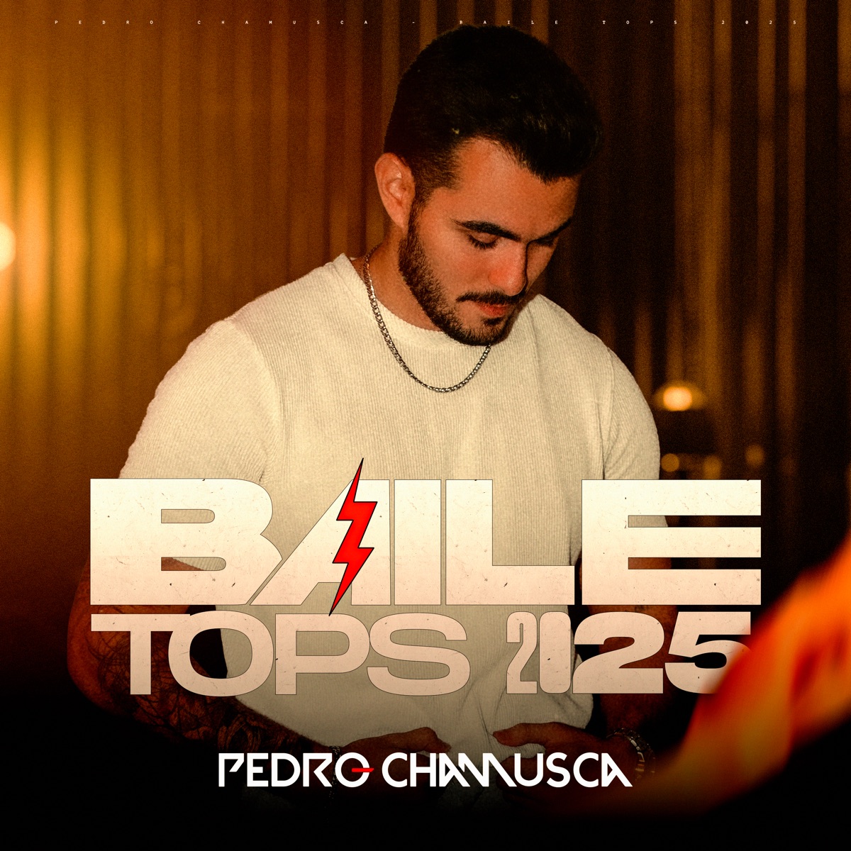 Baile: Tops 2025 (DJ Mix) by Pedro Chamusca album cover