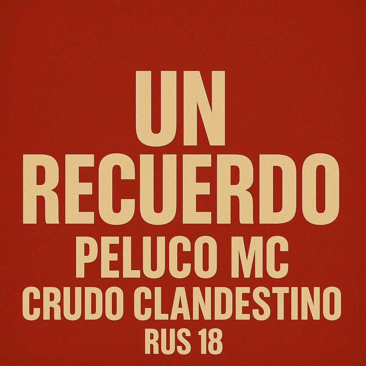 Un Recuerdo - Single by Latin-warriors album cover
