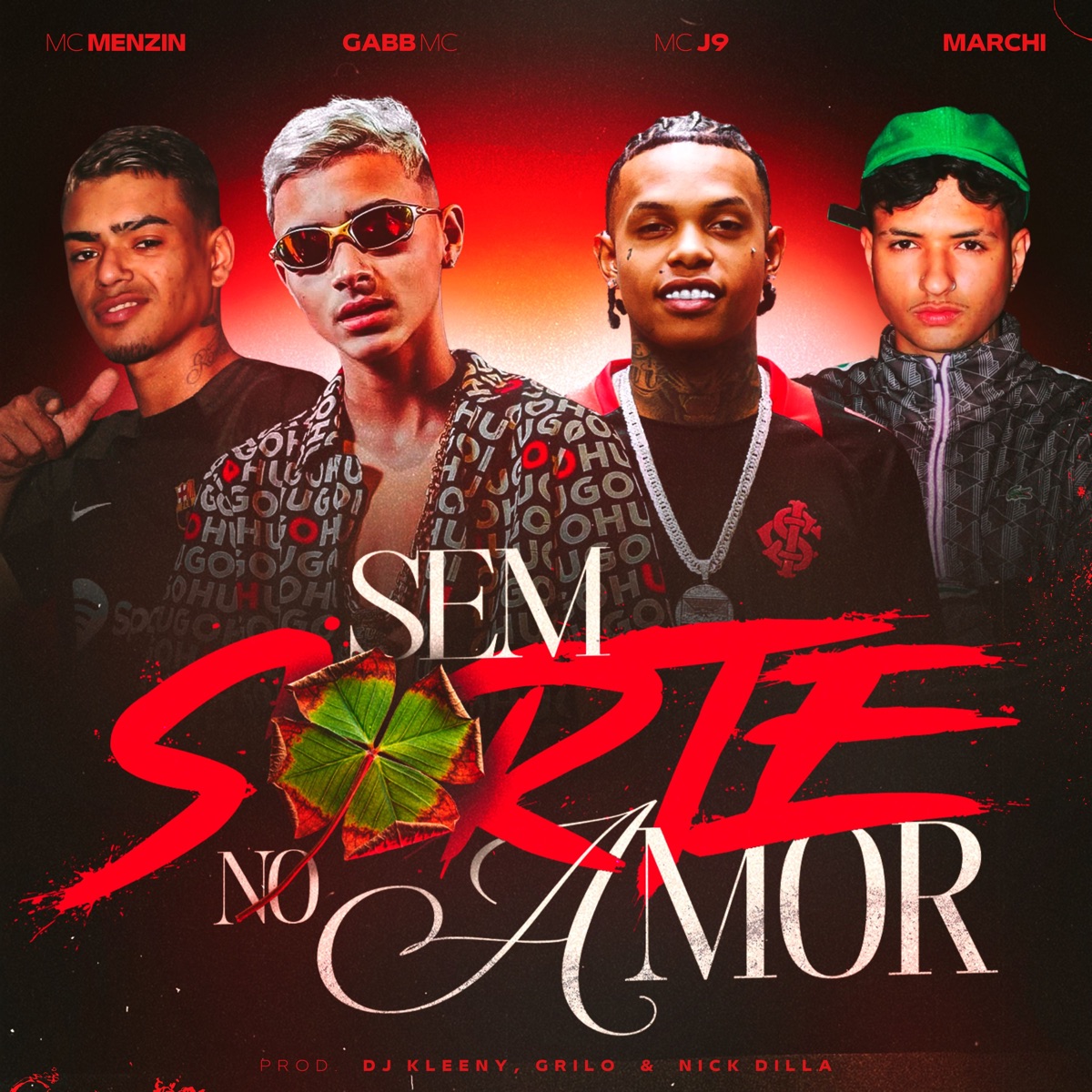 Sem Sorte no Amor (feat. Nick Dilla, Grilo & DJ KLEENY) - Single by Mc J9, MC Menzin, Gabb MC & Marchi album cover