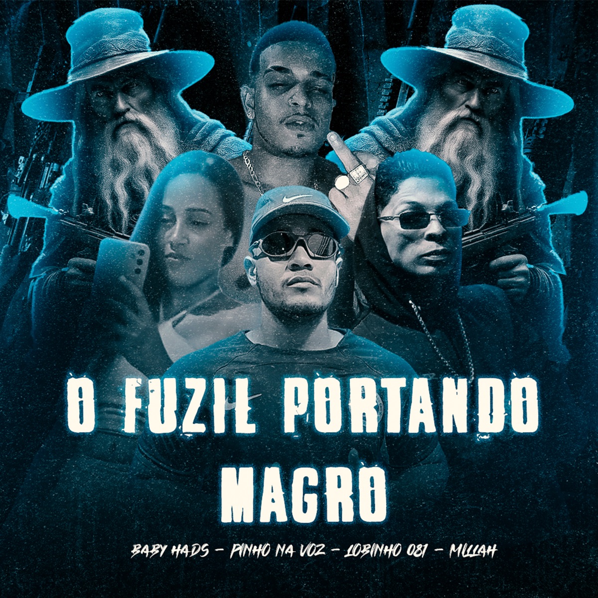 O Fuzil Portando Magro (feat. Pinho Na Voz, Lobinho 081 & Millah) - Single by Baby Hads album cover