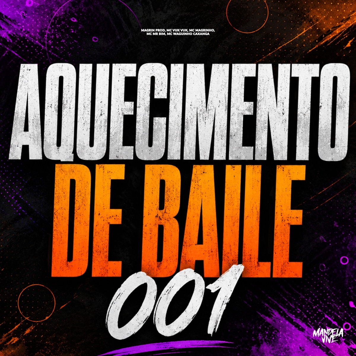 Aquecimento de Baile 001 (feat. Mc Waguinho Caxangá) - Single by Magrin Prod, Mc Vuk Vuk, Mc Magrinho & Mc Mr. Bim album cover