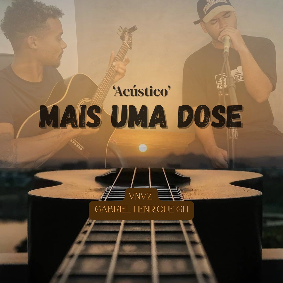 'Acústico' Mais uma Dose - Single by VNVZ & Gabriel Henrique GH album cover