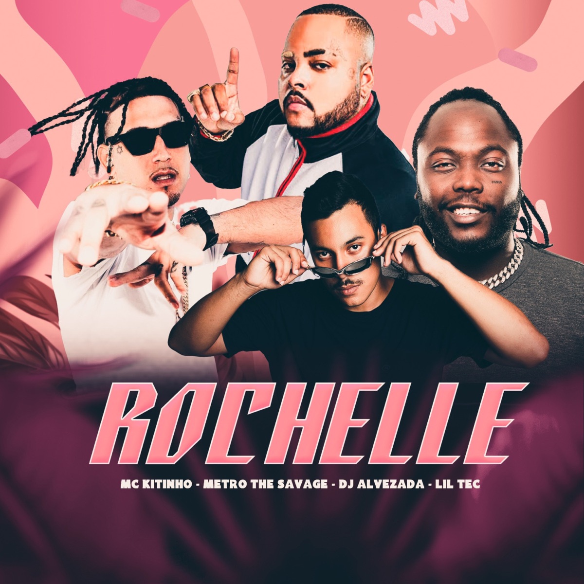 Rochelle - Single by MC Kitinho, Metro the Savage, Lil Tec & DJ ALVEZADA album cover